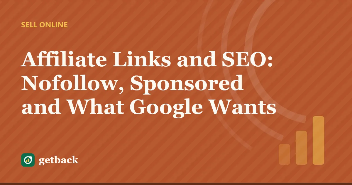 Affiliate Links and SEO: Nofollow, Sponsored and What Google Wants — cover illustration