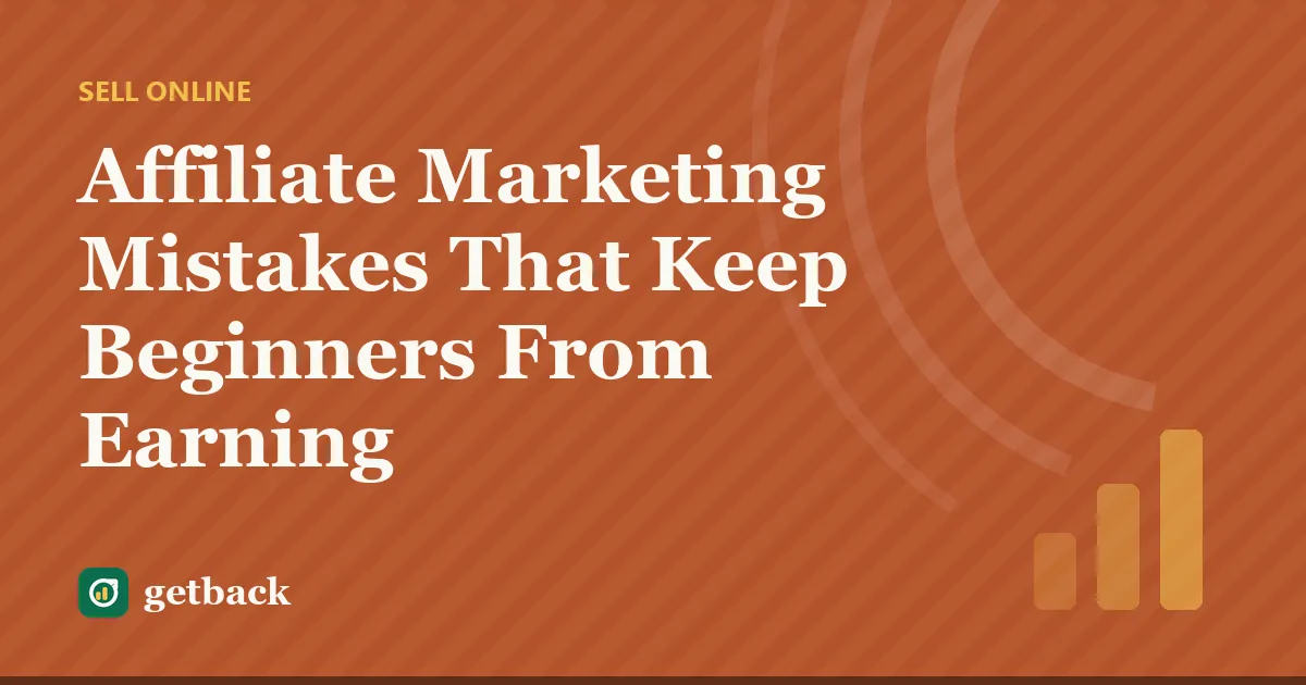 Affiliate Marketing Mistakes That Keep Beginners From Earning — cover illustration