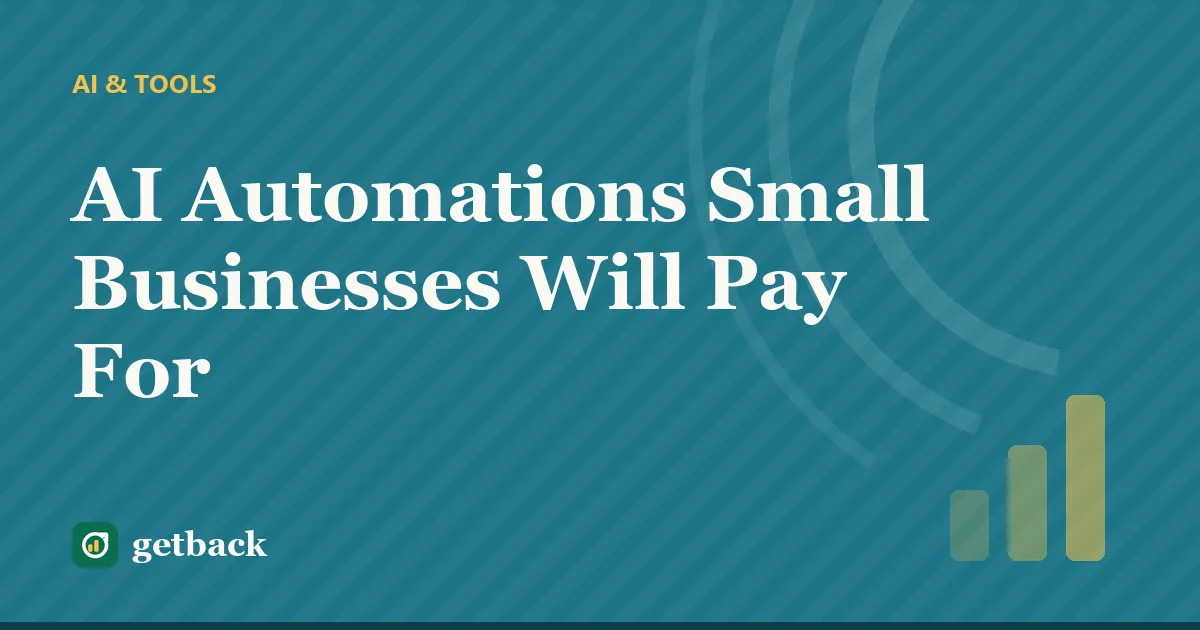AI Automations Small Businesses Will Pay For — cover illustration