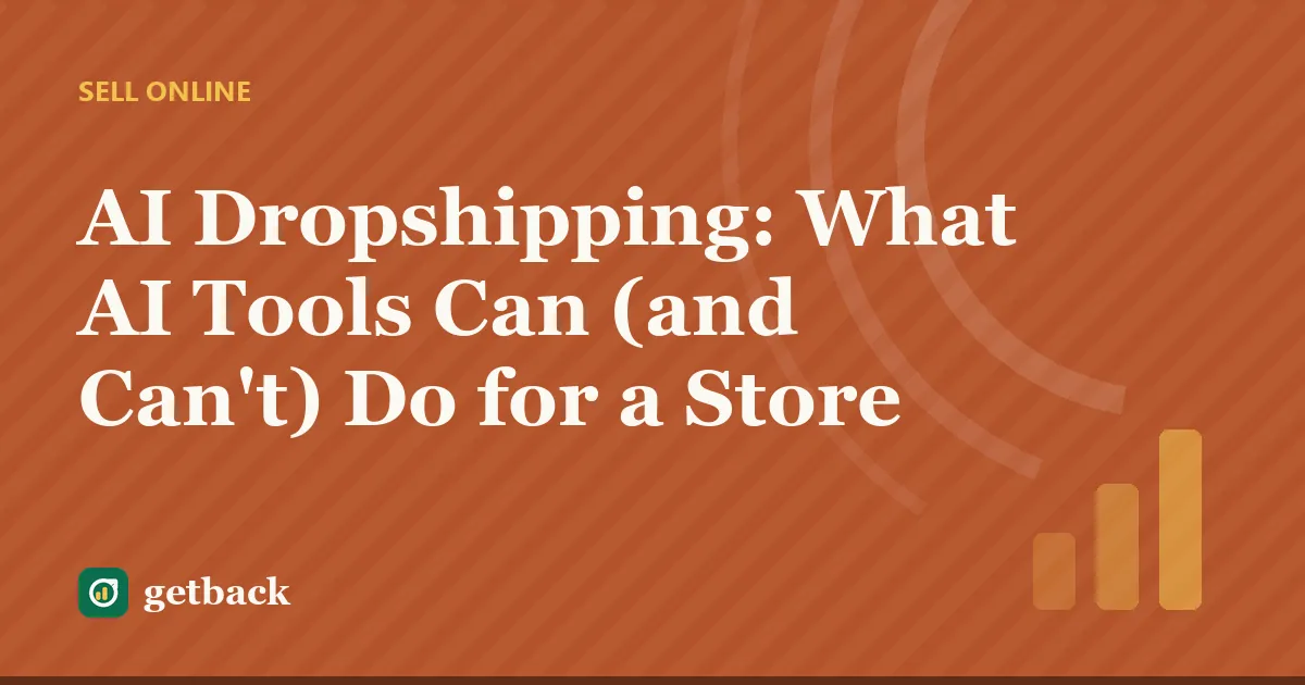 AI Dropshipping: What AI Tools Can (and Can't) Do for a Store — cover illustration