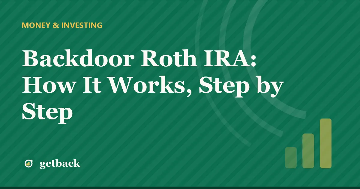 Backdoor Roth IRA: How It Works, Step by Step — cover illustration