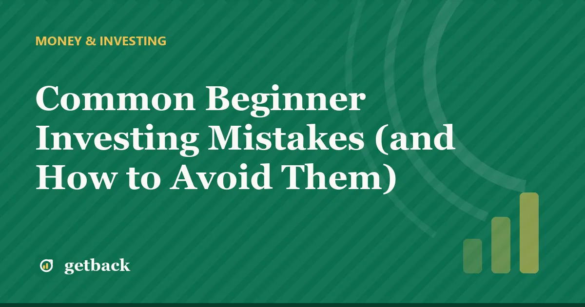 Common Beginner Investing Mistakes (and How to Avoid Them) — cover illustration