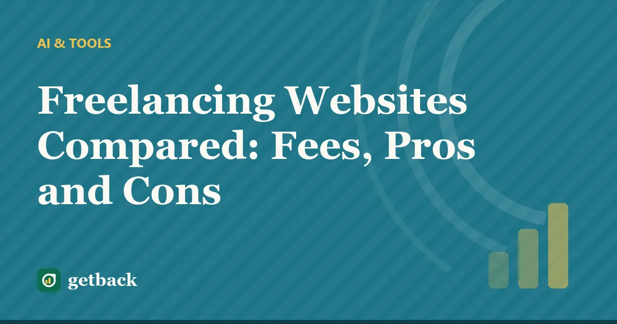 Freelancing Websites Compared: Fees, Pros and Cons — cover illustration