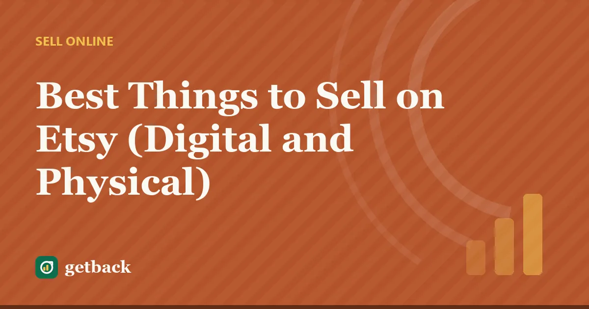 Best Things to Sell on Etsy (Digital and Physical) — cover illustration