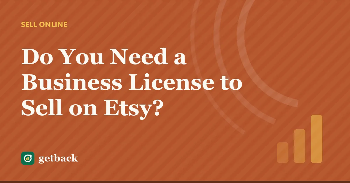 Do You Need a Business License to Sell on Etsy? — cover illustration