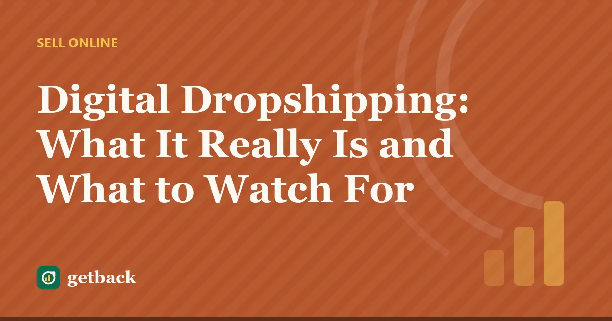 Digital Dropshipping: What It Really Is and What to Watch For — cover illustration