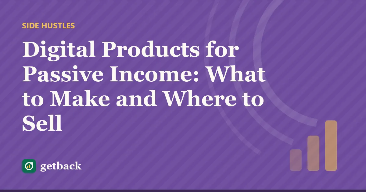 Digital Products for Passive Income: What to Make and Where to Sell — cover illustration
