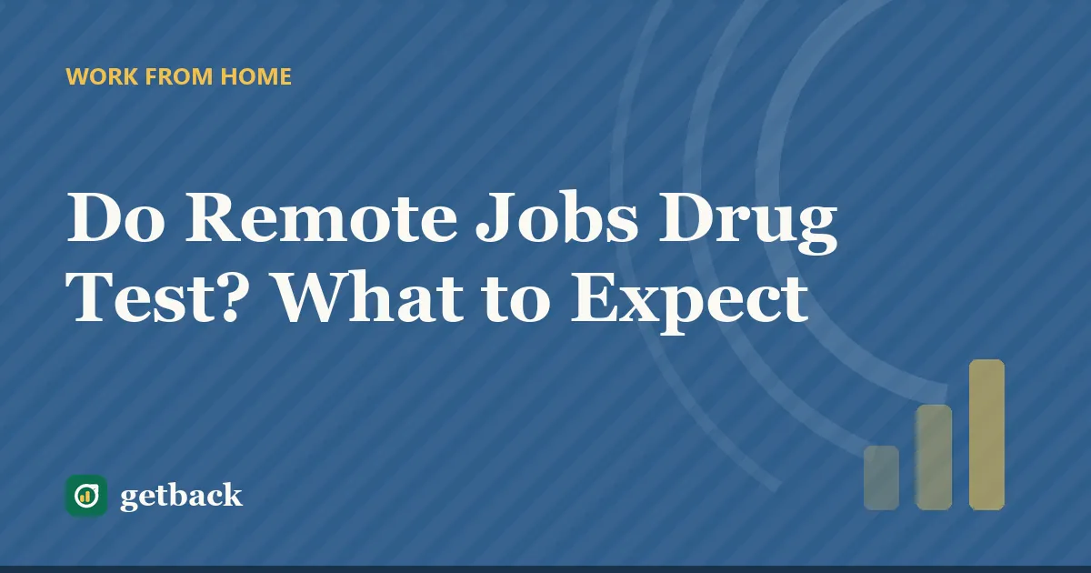 Do Remote Jobs Drug Test? What to Expect — cover illustration