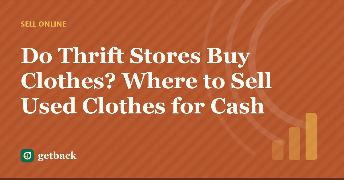 Do Thrift Stores Buy Clothes? Where to Sell Used Clothes for Cash — cover illustration