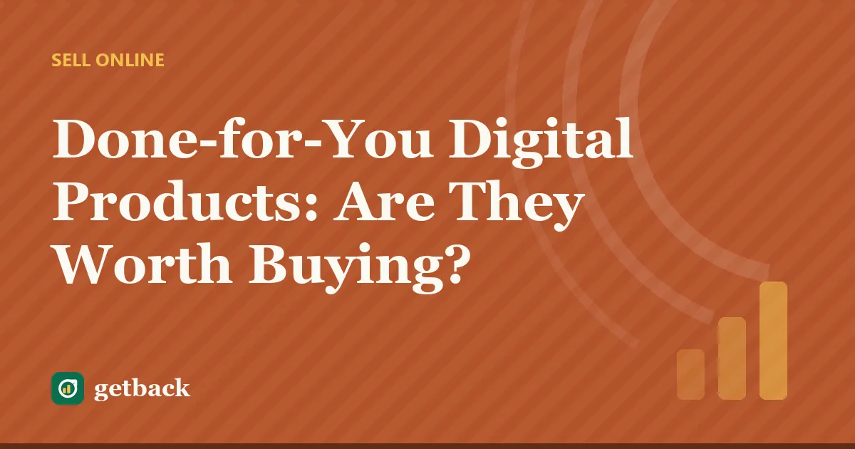 Done-for-You Digital Products: Are They Worth Buying? — cover illustration