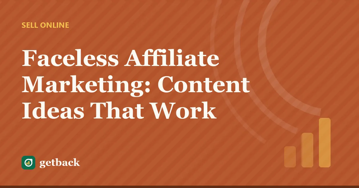Faceless Affiliate Marketing: Content Ideas That Work — cover illustration