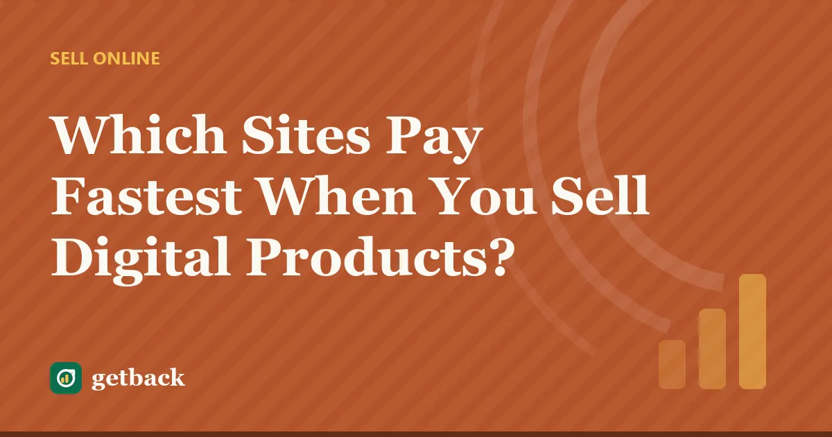 Which Sites Pay Fastest When You Sell Digital Products? — cover illustration