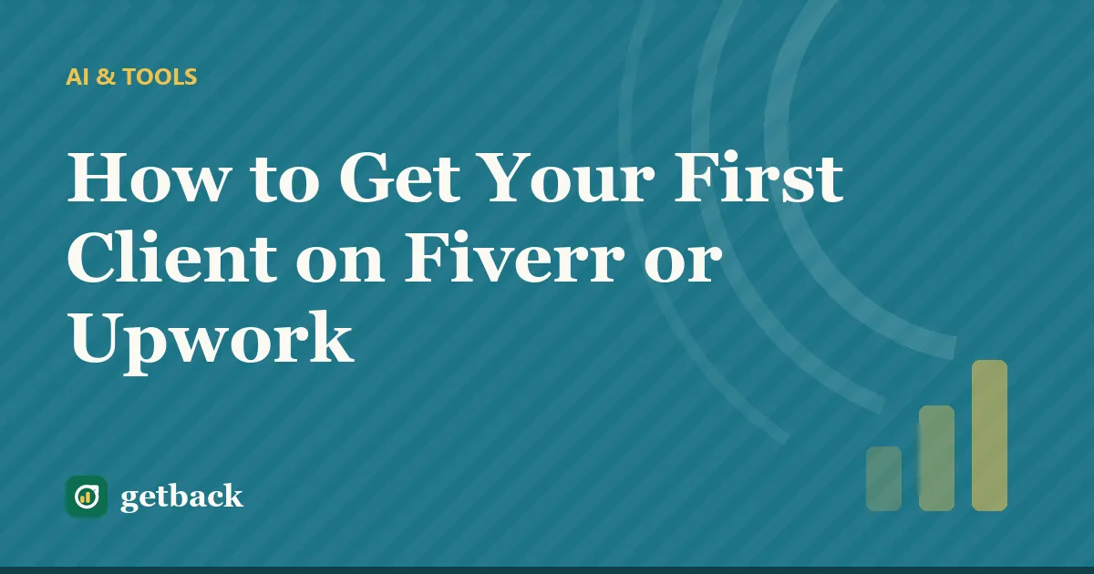 How to Get Your First Client on Fiverr or Upwork — cover illustration