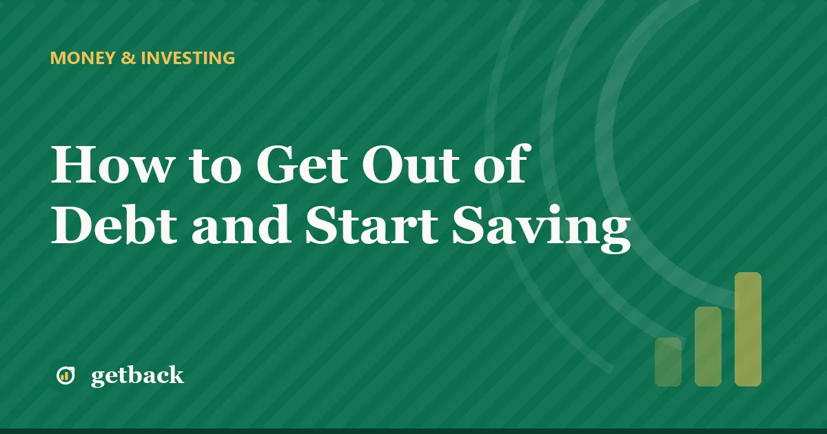 How to Get Out of Debt and Start Saving — cover illustration