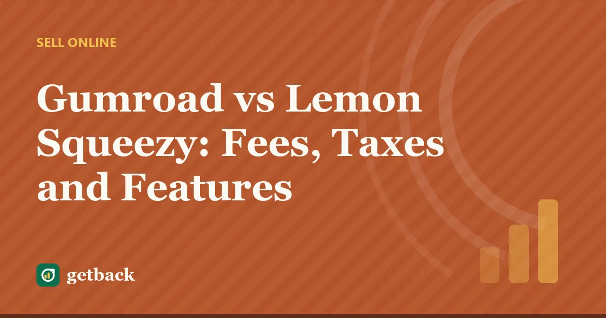 Gumroad vs Lemon Squeezy: Fees, Taxes and Features — cover illustration