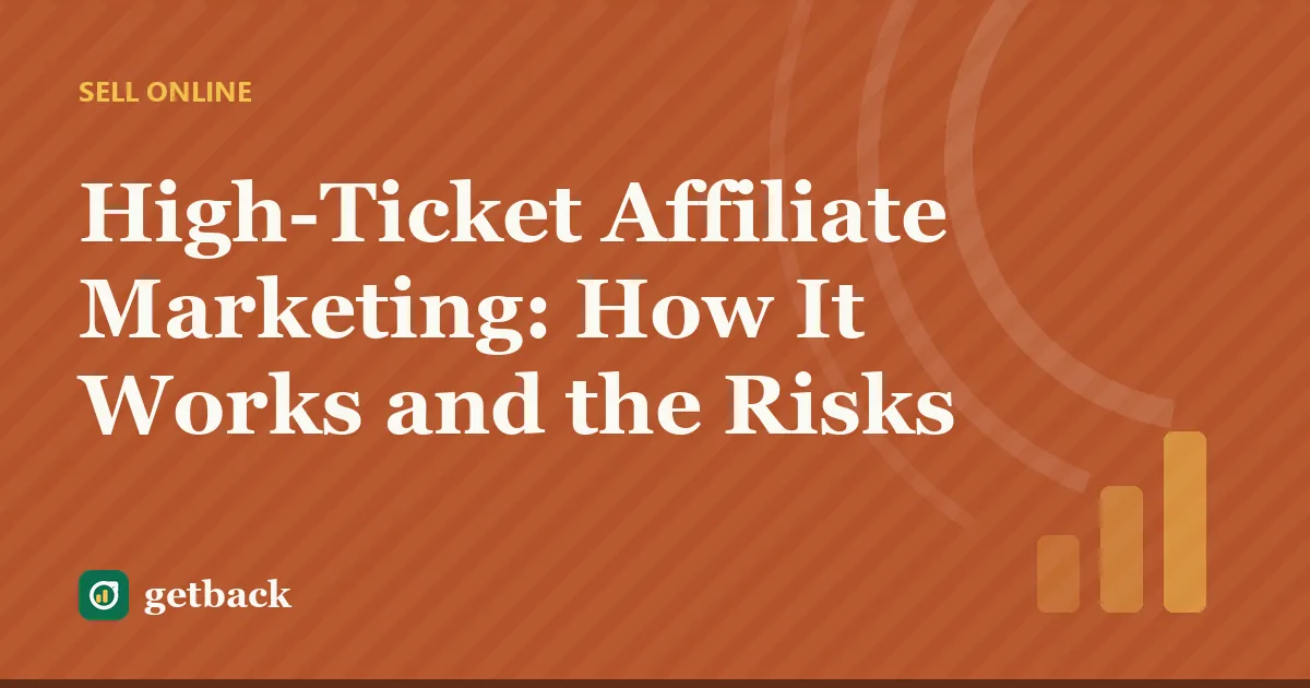 High-Ticket Affiliate Marketing: How It Works and the Risks — cover illustration