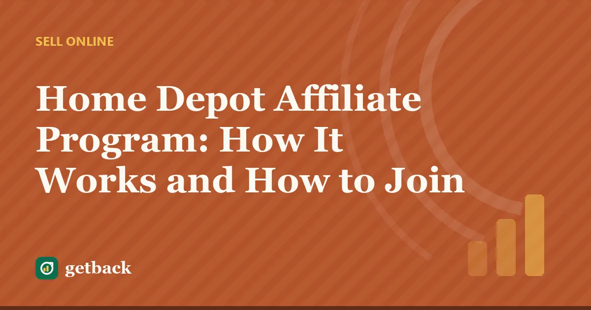 Home Depot Affiliate Program: How It Works and How to Join — cover illustration