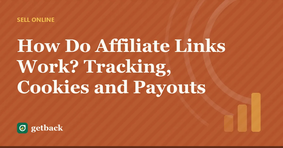 How Do Affiliate Links Work? Tracking, Cookies and Payouts — cover illustration