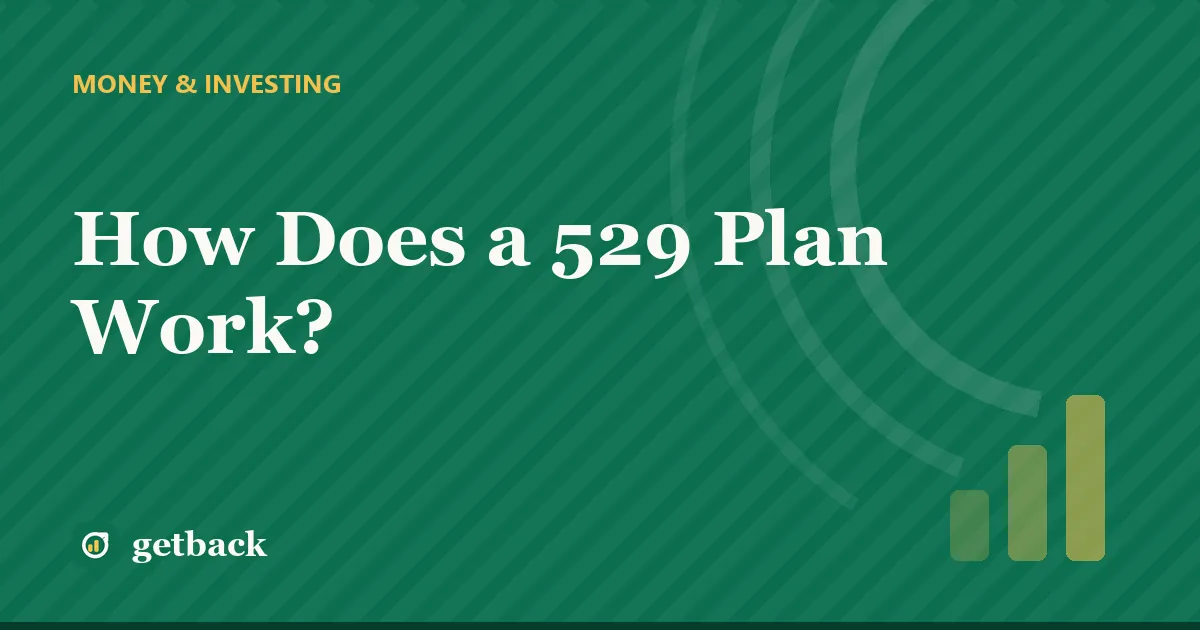 How Does a 529 Plan Work? — cover illustration