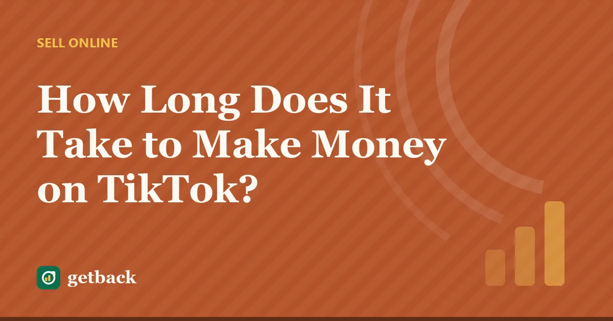 How Long Does It Take to Make Money on TikTok? — cover illustration
