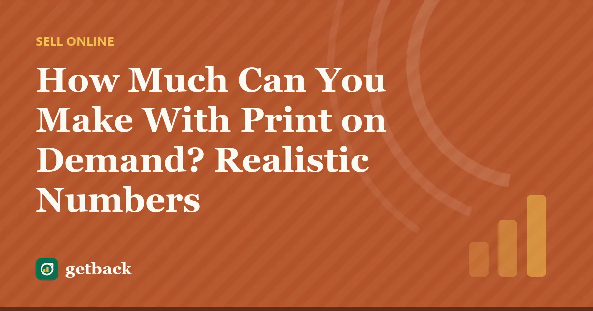 How Much Can You Make With Print on Demand? Realistic Numbers — cover illustration