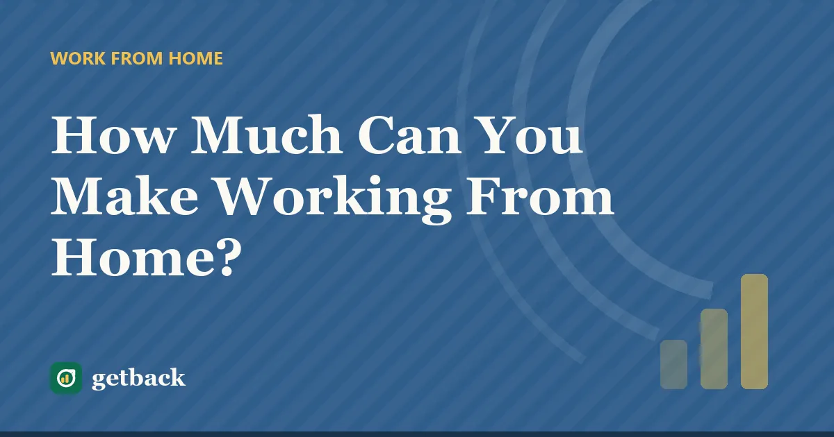 How Much Can You Make Working From Home? — cover illustration
