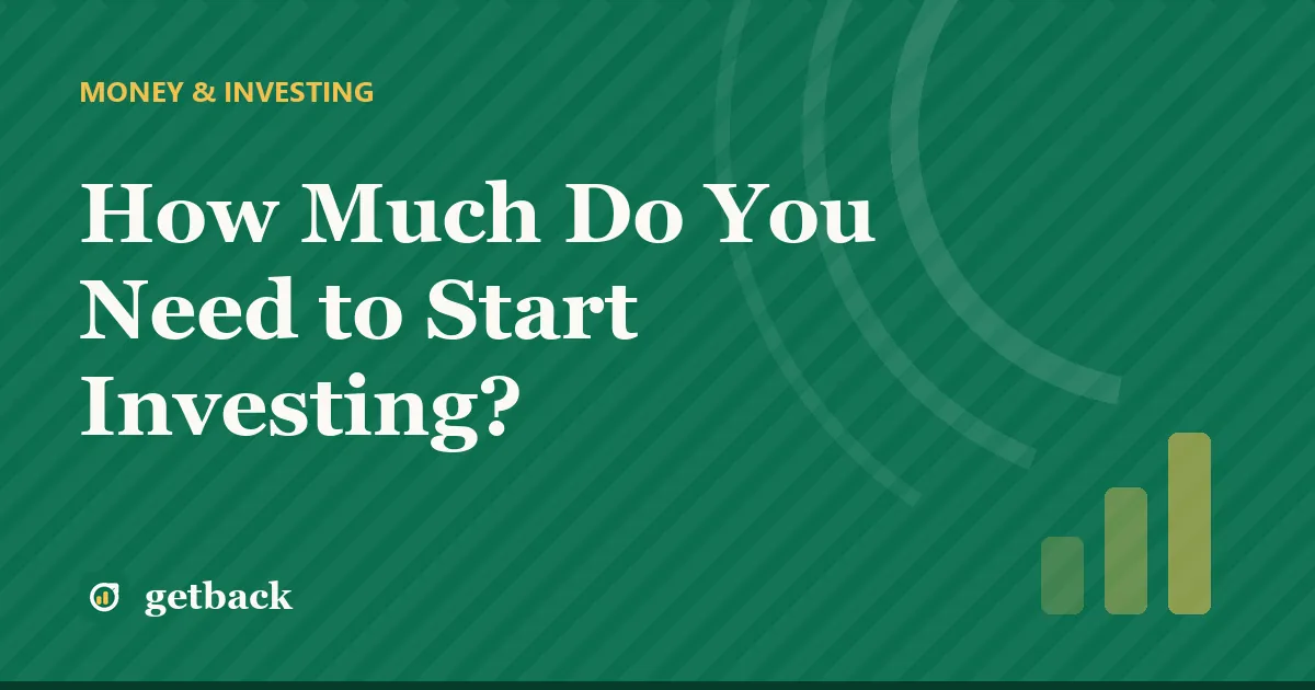 How Much Do You Need to Start Investing? — cover illustration