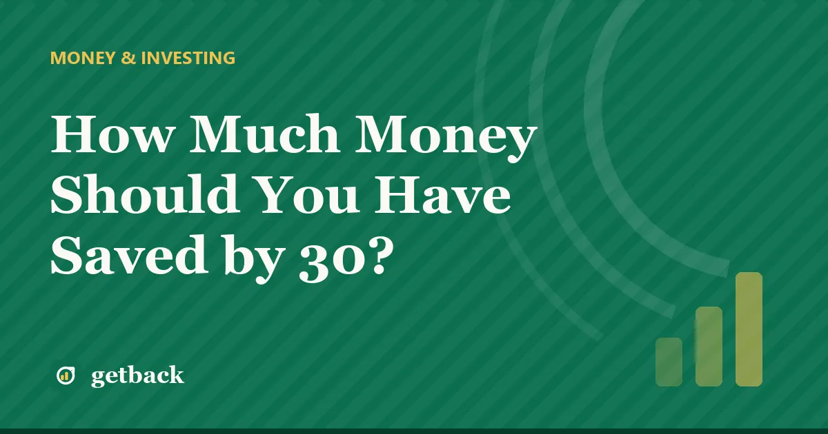 How Much Money Should You Have Saved by 30? — cover illustration