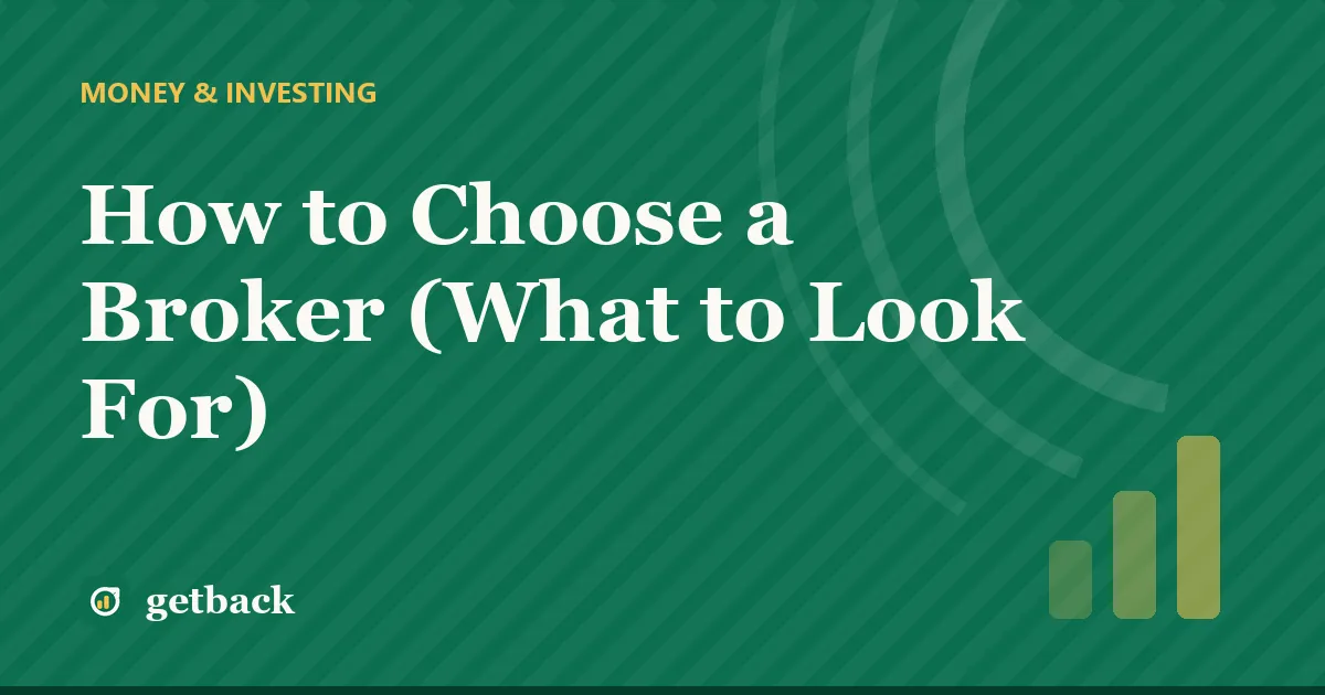 How to Choose a Broker (What to Look For) — cover illustration