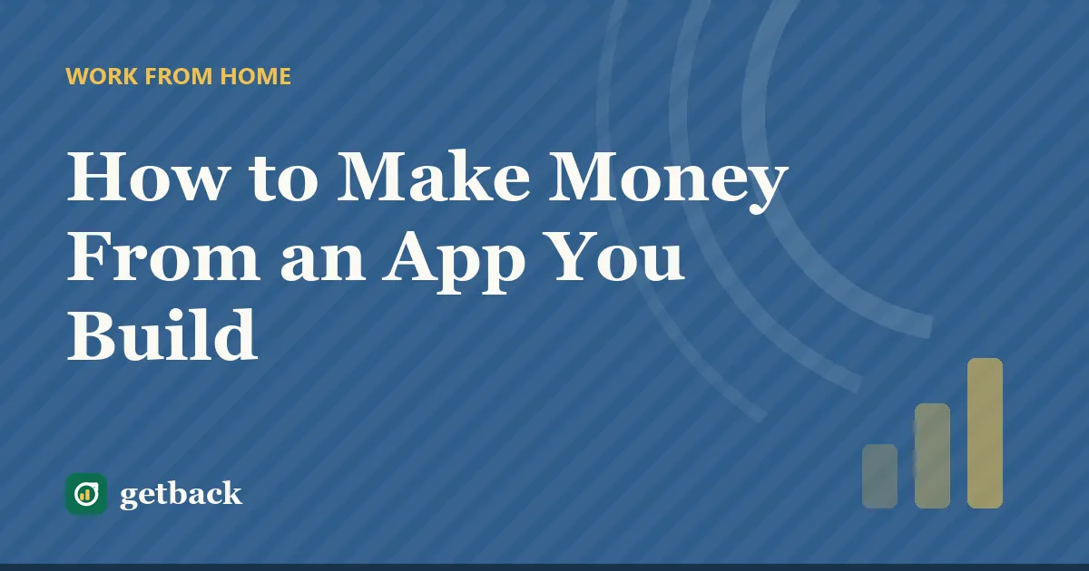 How to Make Money From an App You Build — cover illustration