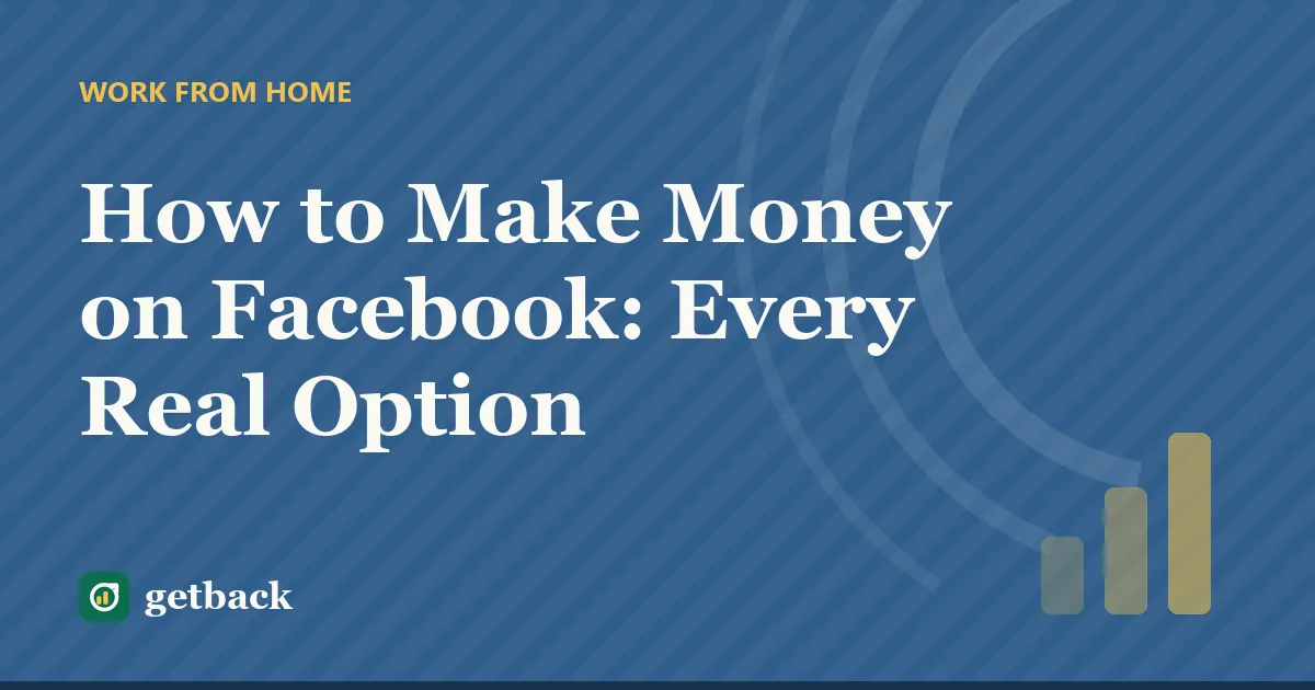 How to Make Money on Facebook: Every Real Option — cover illustration
