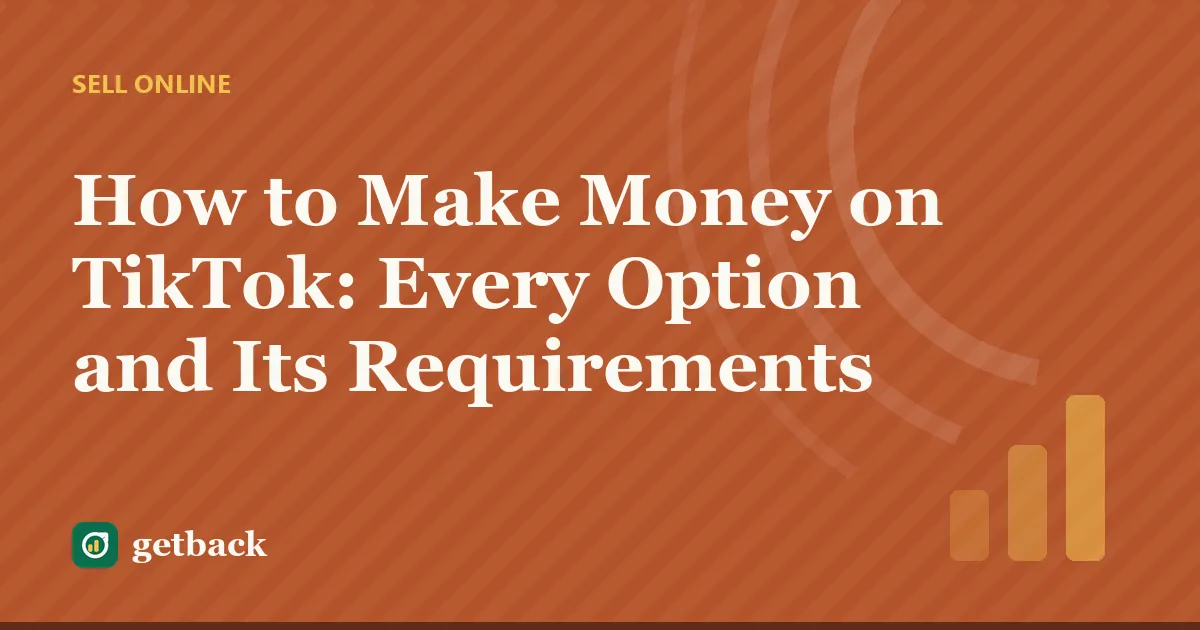 How to Make Money on TikTok: Every Option and Its Requirements — cover illustration