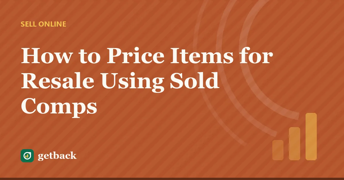How to Price Items for Resale Using Sold Comps — cover illustration