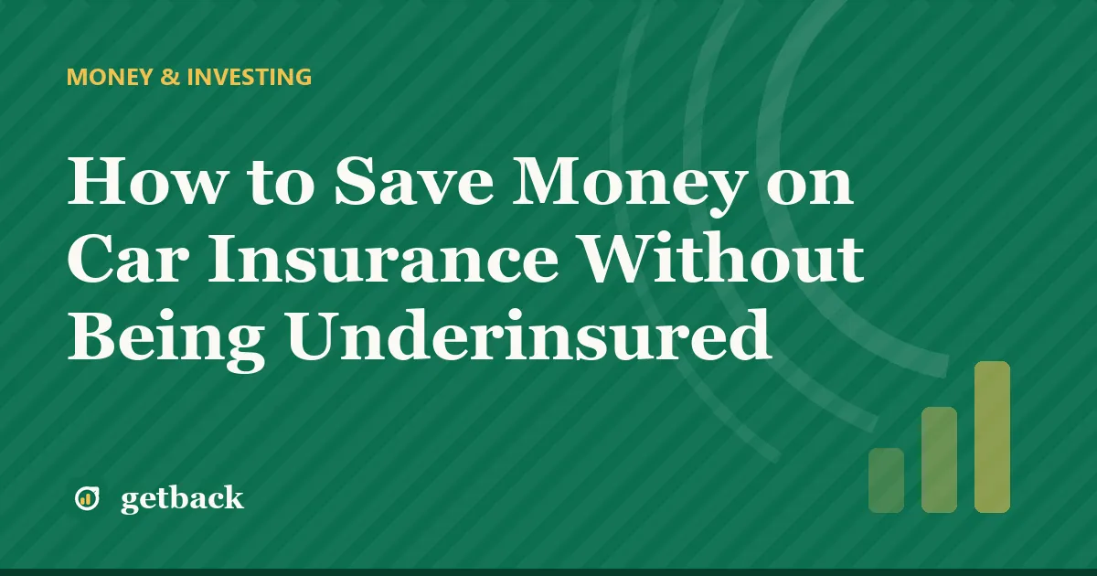 How to Save Money on Car Insurance Without Being Underinsured — cover illustration