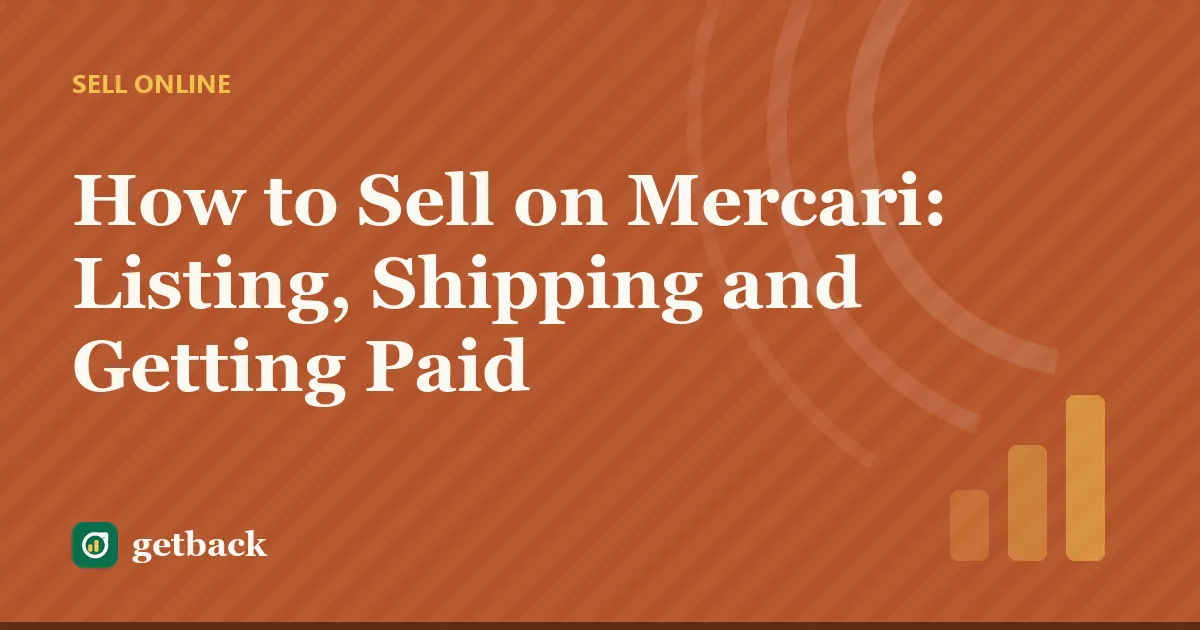 How to Sell on Mercari: Listing, Shipping and Getting Paid — cover illustration