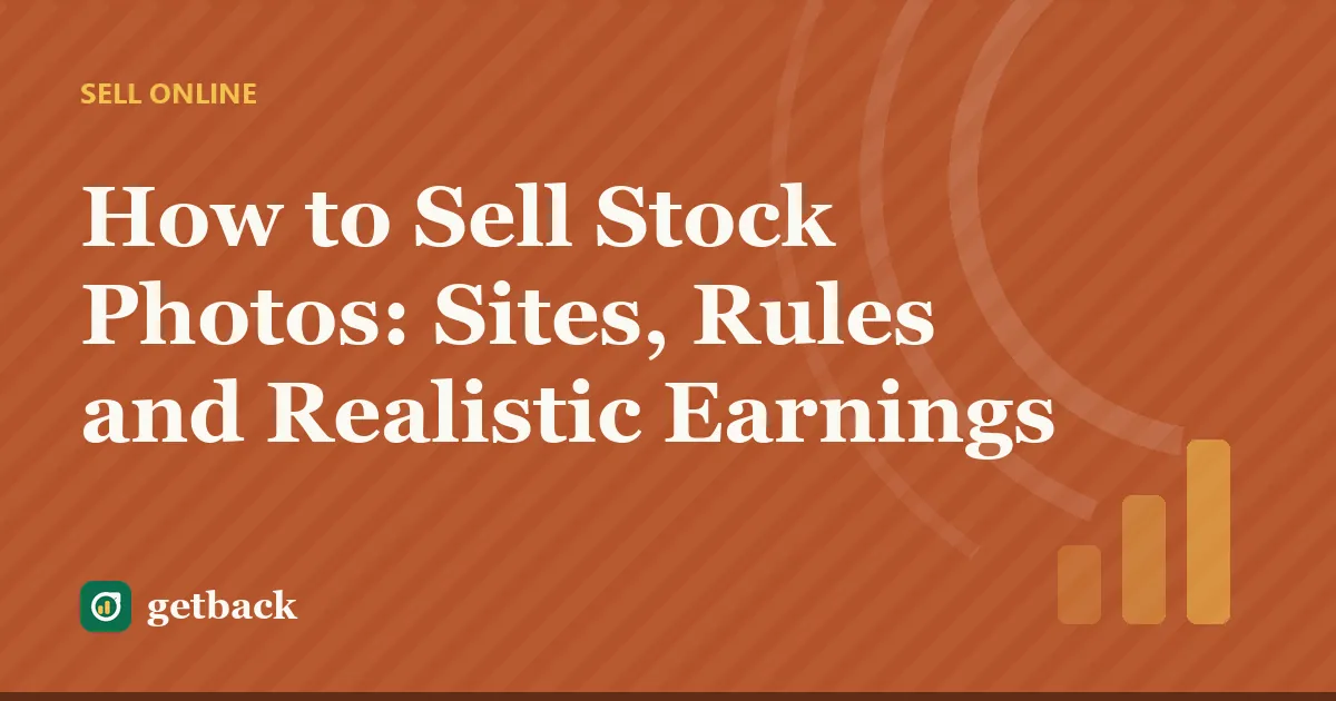 How to Sell Stock Photos: Sites, Rules and Realistic Earnings — cover illustration