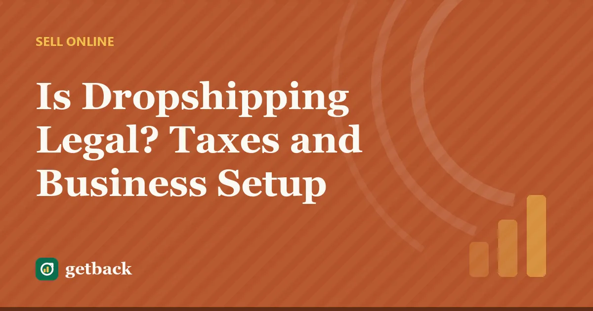 Is Dropshipping Legal? Taxes and Business Setup — cover illustration