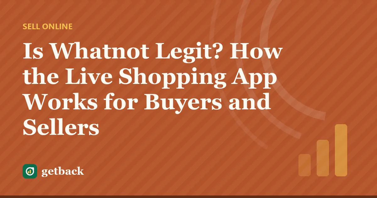 Is Whatnot Legit? How the Live Shopping App Works for Buyers and Sellers — cover illustration