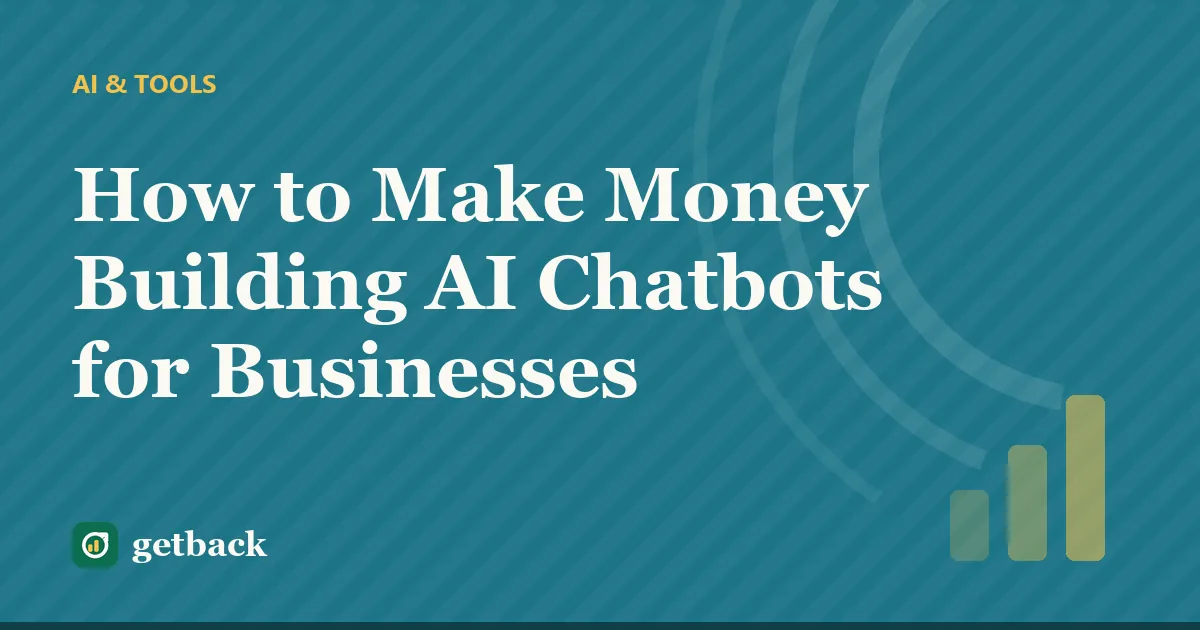 How to Make Money Building AI Chatbots for Businesses — cover illustration