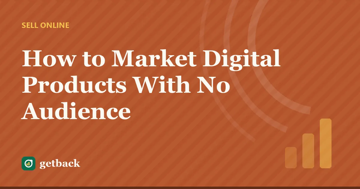 How to Market Digital Products With No Audience — cover illustration