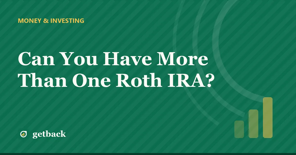 Can You Have More Than One Roth IRA? — cover illustration