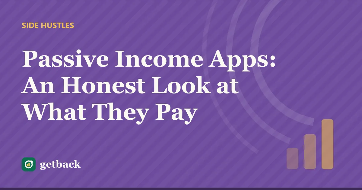 Passive Income Apps: An Honest Look at What They Pay — cover illustration
