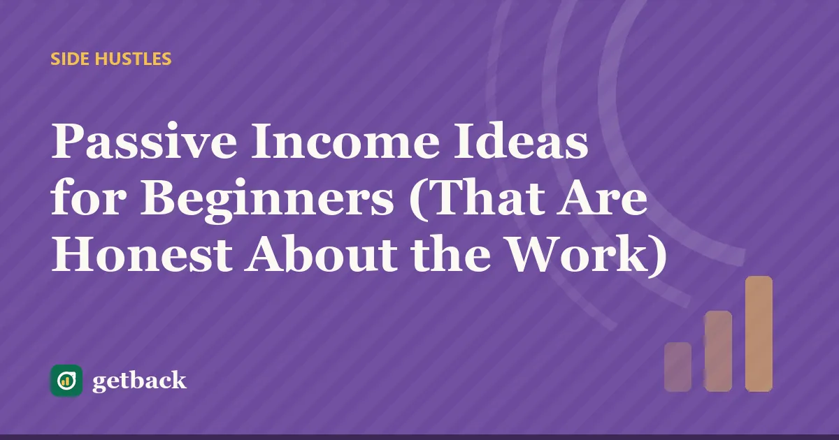 Passive Income Ideas for Beginners (That Are Honest About the Work) — cover illustration