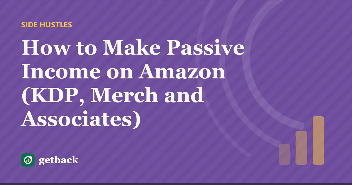 How to Make Passive Income on Amazon (KDP, Merch and Associates) — cover illustration