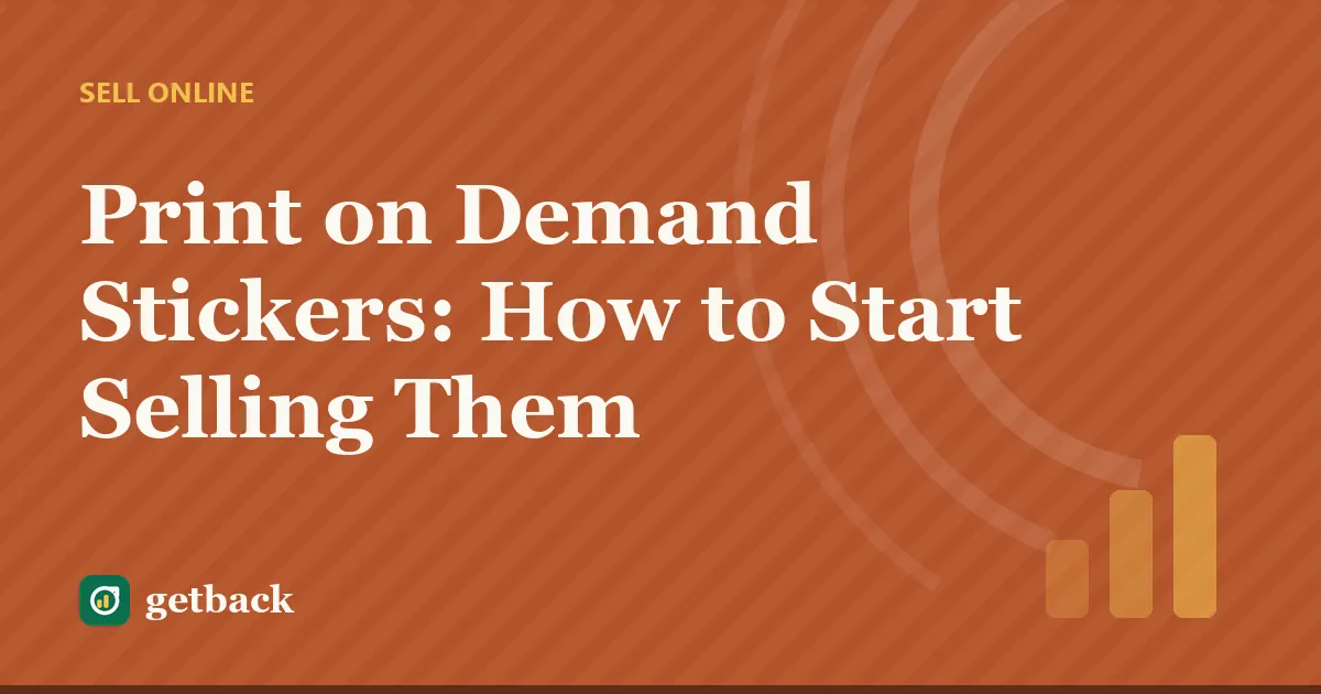 Print on Demand Stickers: How to Start Selling Them — cover illustration