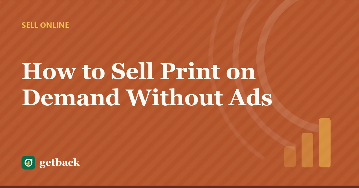 How to Sell Print on Demand Without Ads — cover illustration