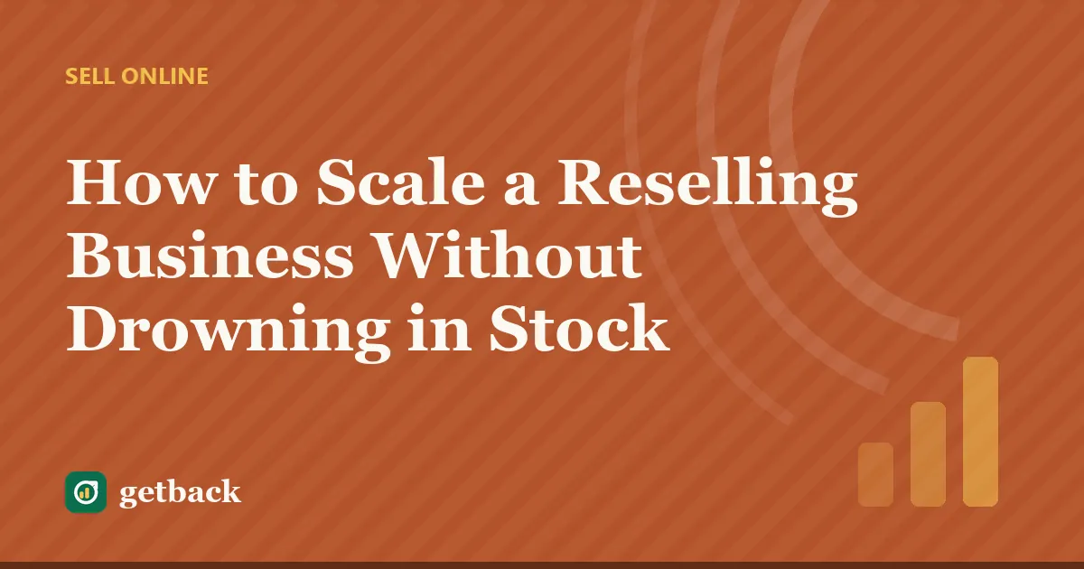 How to Scale a Reselling Business Without Drowning in Stock — cover illustration