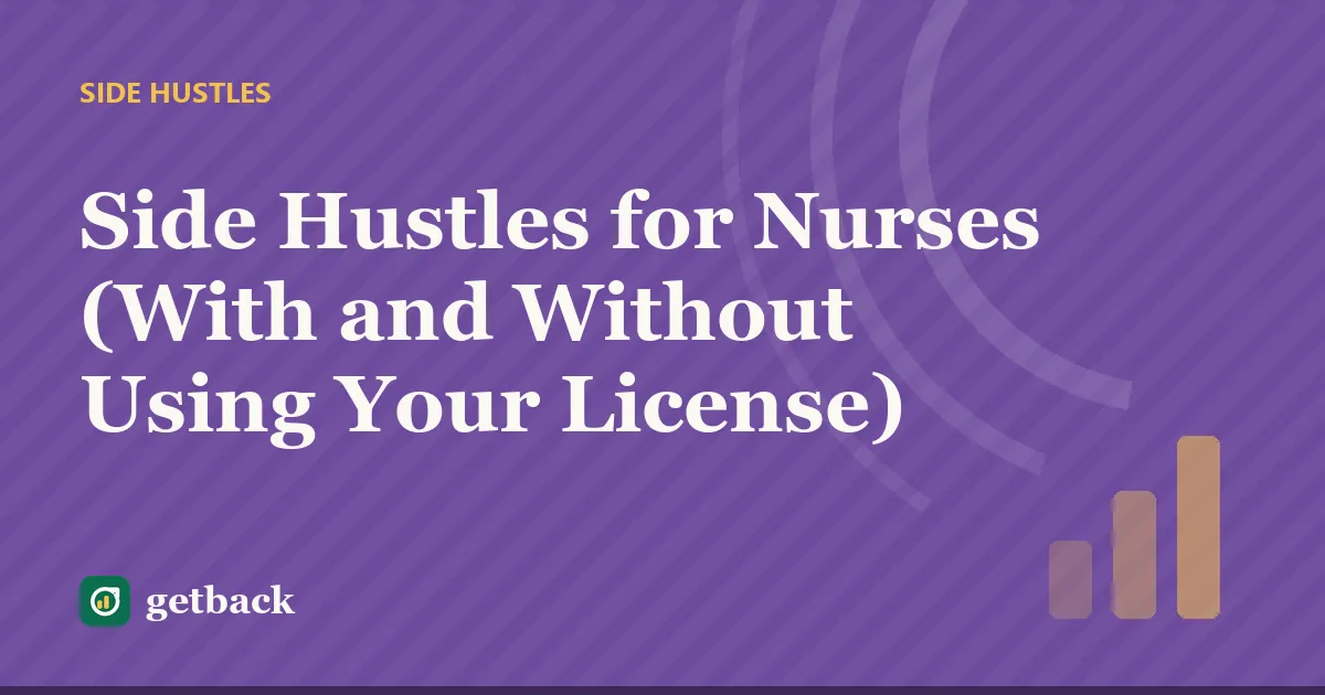 Side Hustles for Nurses (With and Without Using Your License) — cover illustration