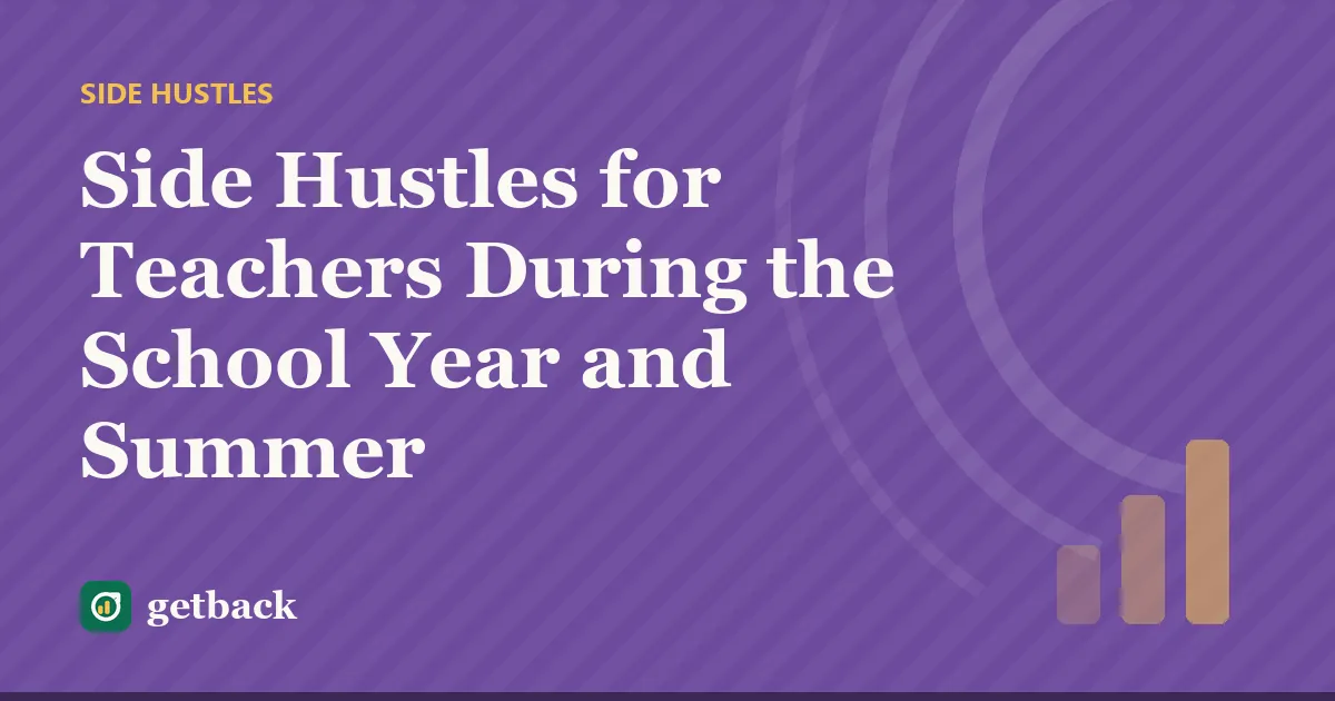 Side Hustles for Teachers During the School Year and Summer — cover illustration