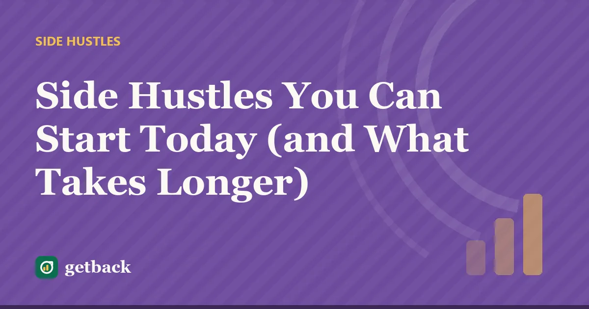 Side Hustles You Can Start Today (and What Takes Longer) — cover illustration